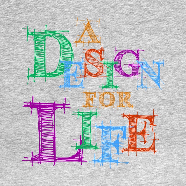 A DESIGN FOR LIFE by The Lucid Frog